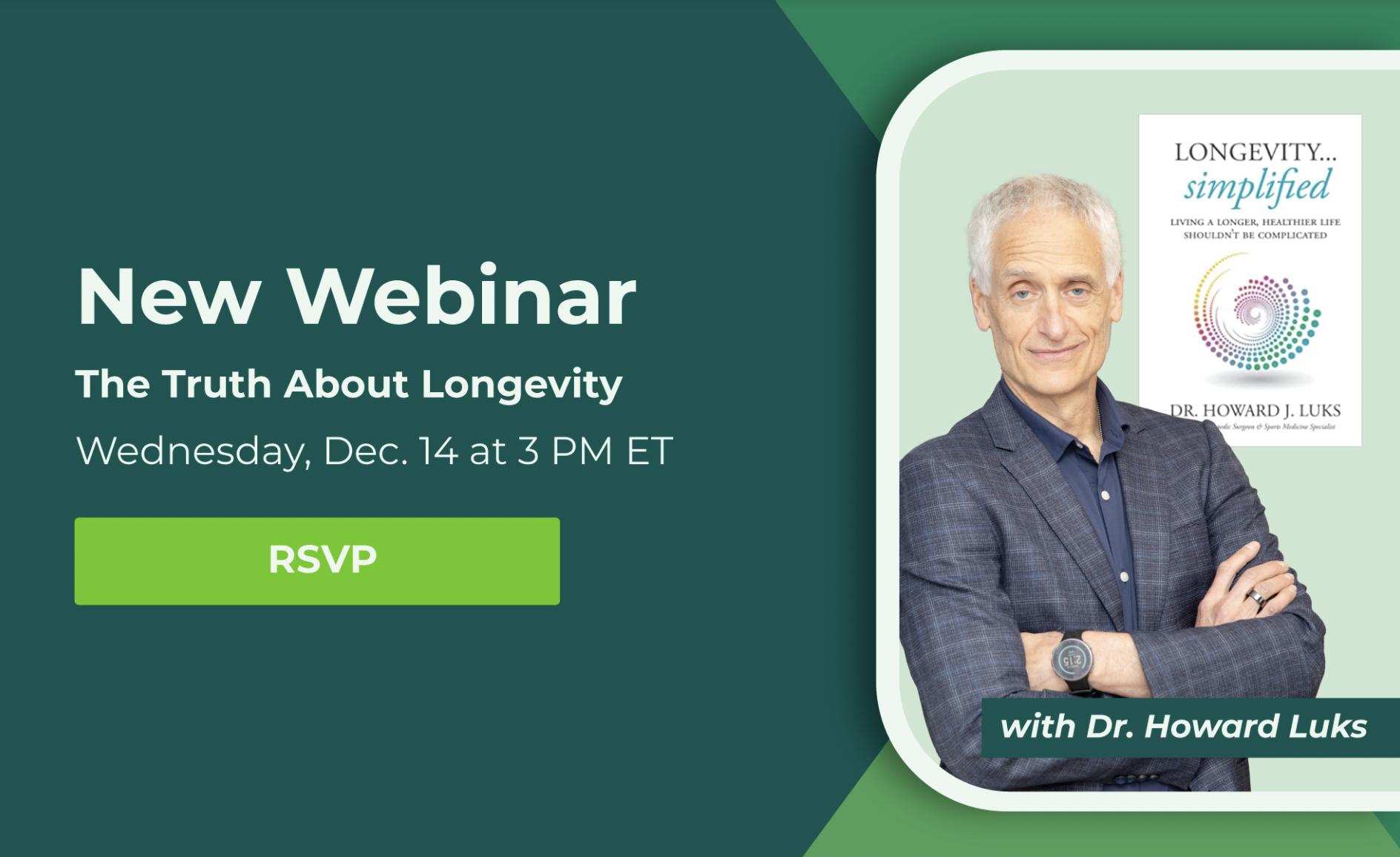 A discussion with Dr. Howard Luks, author of Longevity…Simplified